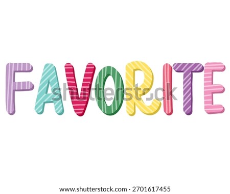 Colourful “Favorite” Lettering Typography Illustration
