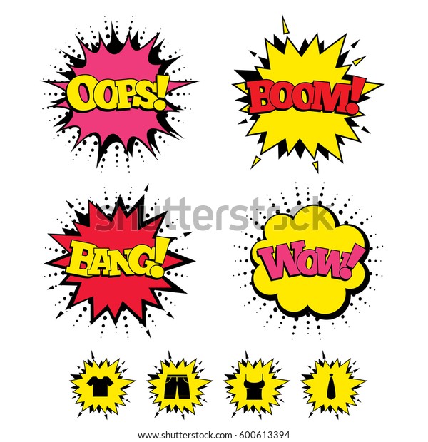 Comic Boom, Wow, Oops sound effects. Clothes icons.
T-shirt and bermuda shorts signs. Business tie symbol. Speech
bubbles in pop art.
