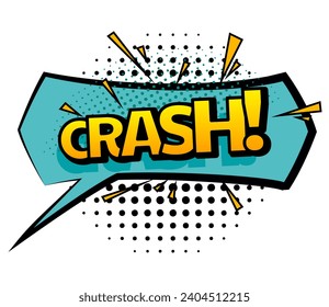 Comic colored hand drawn speech bubble. Retro cartoon sticker. Funny design item illustration. Comic text CRASH sound effect in pop art style