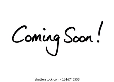 607 Coming Soon Handwriting Images, Stock Photos & Vectors | Shutterstock