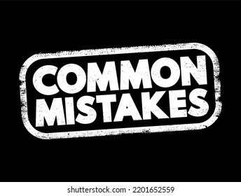 Common Mistakes Text Stamp, Concept Background