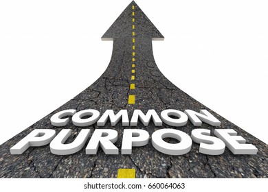 Common Purpose Shared Goal Mission Road Words 3d Illustration