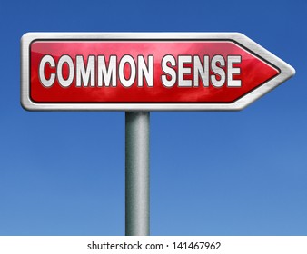 Common Sense No Nonsense And A Clear Vision And Idea Lead To A Rational Decision Back To Basics Red Road Sign Arrow