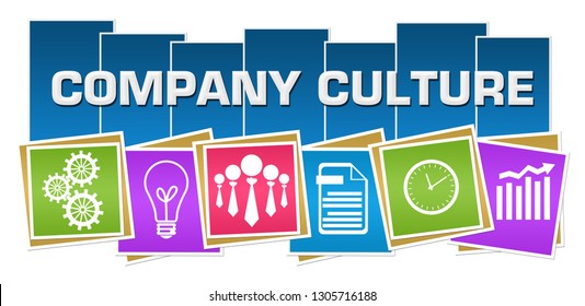 Company Culture Concept Image With Text And Related Symbols.