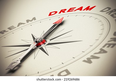 Compass With Red Needle Pointing The Word Dream, Beige Paper Background, Symbol Of Achieving Dreams