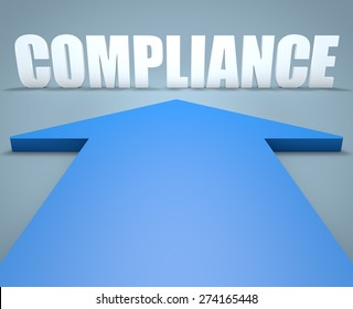 Compliance - 3d render concept of blue arrow pointing to text.
