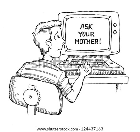 Computer screen reads Ask Your Mother.