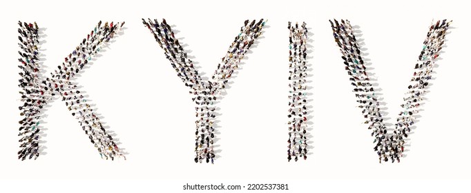 Concept Conceptual Community Of People Forming The KYIV Word. 3d Illustration Metaphor For Courage, Patriotism, Determination, Strength, Unity, Solidarity In The Face Of The Russian Invasioon