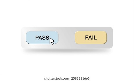 Concept of Cursor Hovering Over and Choosing Between Pass or Fail Button on a White Background – Decision-Making, Success, and Assessment Representation