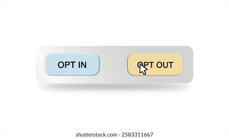 Concept of Cursor Hovering Over and Choosing Between Opt-In or Opt-Out Button on a White Background – Decision-Making, Privacy, and User Choice Representation