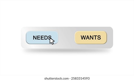 Concept of Cursor Hovering Over and Choosing Between Need or Want Button on a White Background – Decision-Making, Consumer Behavior, and Financial Choices Representation