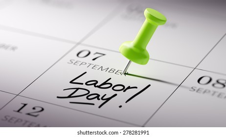 Concept image of a Calendar with a green push pin. Closeup shot of a thumbtack attached. The words Labor Day written on a white notebook to remind you an important appointment.