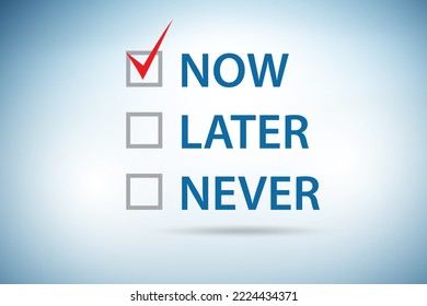 Concept of procrastination with now or later - Powered by Shutterstock