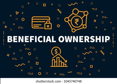 Conceptual business illustration with the words beneficial ownership