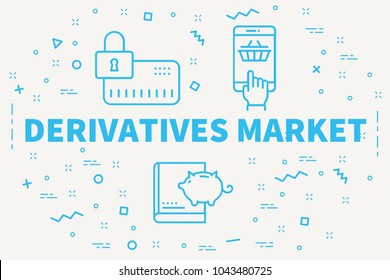 Conceptual Business Illustration With The Words Derivatives Market