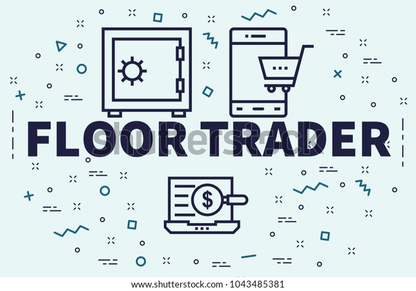 Conceptual Business Illustration Words Floor Trader Stock