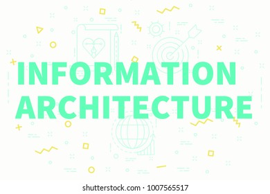 Conceptual Business Illustration With The Words Information Architecture