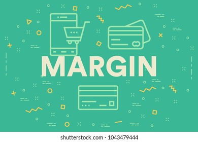 Conceptual Business Illustration With The Words Margin