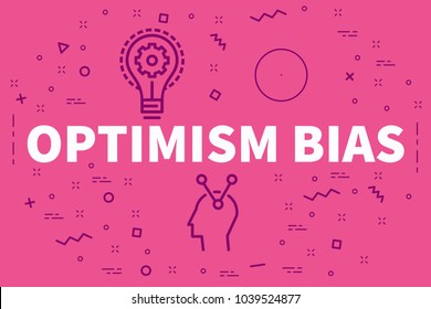 Conceptual Business Illustration With The Words Optimism Bias