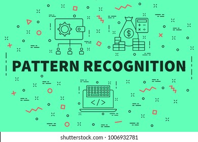 Conceptual Business Illustration With The Words Pattern Recognition