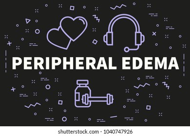 Conceptual Business Illustration With The Words Peripheral Edema