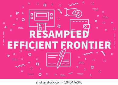 Conceptual Business Illustration With The Words Resampled Efficient Frontier