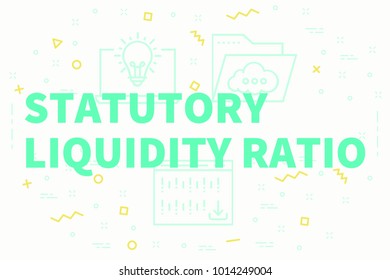 Conceptual Business Illustration With The Words Statutory Liquidity Ratio