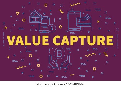 Conceptual Business Illustration With The Words Value Capture