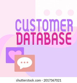 Conceptual caption Customer Database. Concept meaning uptodate on customer information records and data Message S Drawing With Speech Bubbles With Heart Symbols.