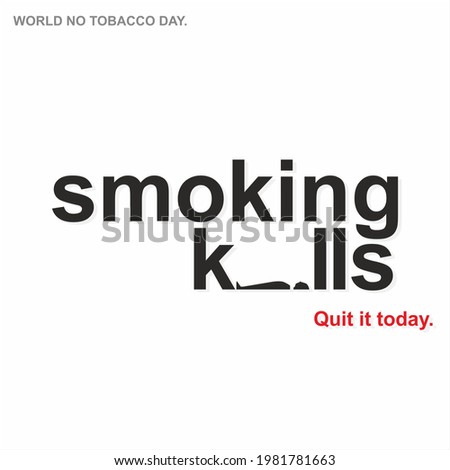 Conceptual Creative for World No Tobacco Day |Smoking Kills. Quit It Today | Illustration