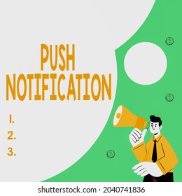 Conceptual Display Push Notification. Word For Automated Message Sent By An Application To A User Abstract Displaying Different Typing Method, Keyboard Data Processing