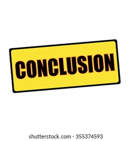 Conclusion Wording On Rectangular Signs: ilustración de stock 355374593 ...