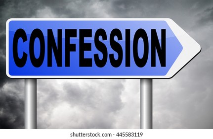 Confession Plea Guilty As Charged And Confess Crime Testimony Or Proof Truth
