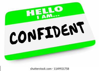 Confident Sure Certain ConfidenceName Tag 3d Illustration - Powered by Shutterstock - Get 15% off with code: PIKWIZARD15