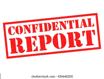 CONFIDENTIAL REPORT Red Rubber Stamp Over A White Background.