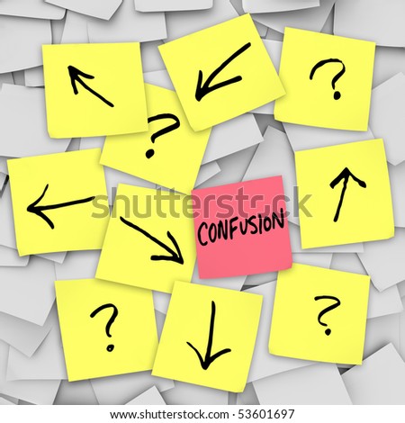 Confusion - Arrows and question marks written on sticky notes