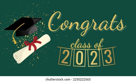  Congrats class of 2023.  Greeting sign for graduation party. Academic cap and diploma. Design for congratulation ceremony, invitation card, banner. Grads symbol with confettis on green background. - Powered by Shutterstock