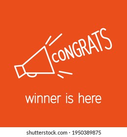 Congratulations Banner With Megaphone And Slogan - Congrats, Winner Is Here. Abstract Linear Design Template For Contests And Sweepstakes