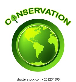 Conservation Globe Indicating Eco Friendly And Planet