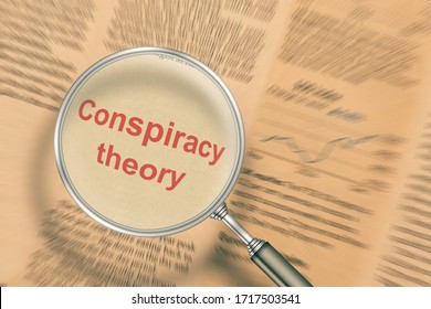 Conspiracy Theory. Focus On Newspaper News Under A Magnifying Glass