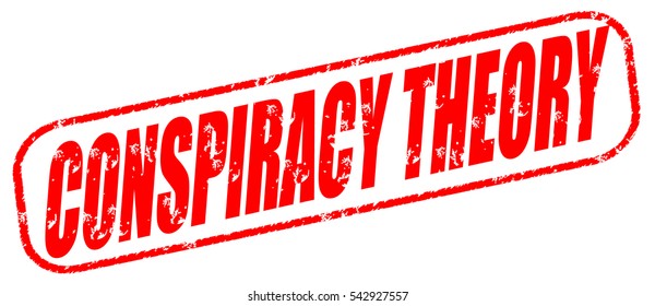 Conspiracy Theory Red Stamp On White Stock Illustration 542927557 ...