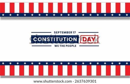  Constitution Day design concept ,Template for background, banner, card, poster with text inscription.