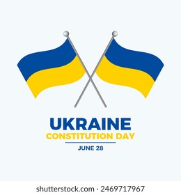 Constitution Day of Ukraine poster illustration. Two crossed Ukrainian flags on a pole icon. Waving Ukraine Flag symbol. Template for background, banner, card. June 28 every year. Important day - Powered by Shutterstock