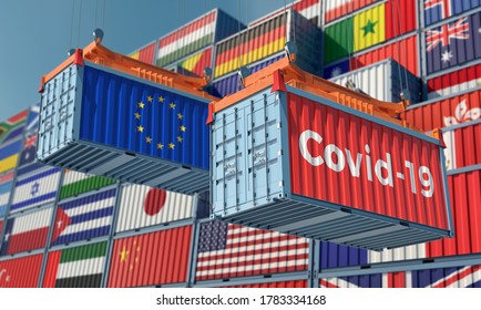 Container With Coronavirus Covid-19 Text On The Side And Container With European Union Flag. Concept Of International Trade And Travel Spreading The Corona Virus. 3D Rendering 