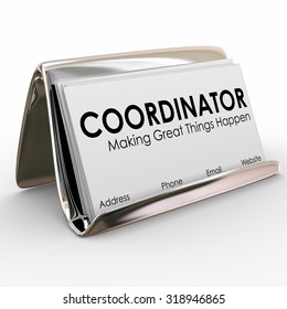 Coordinator word on business cards in a holder to illustrate a job or position for a task or work supervisor, director or manager