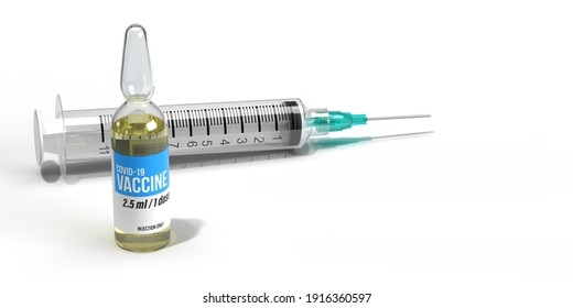 Coronavirus 2021 Health Concept: 3d Rendered Medical Syringe And Injection Vial With Covid-19 Vaccine On White Background. Science And Pharma Industry For Health, Wealth And Money Against Pandemic. 