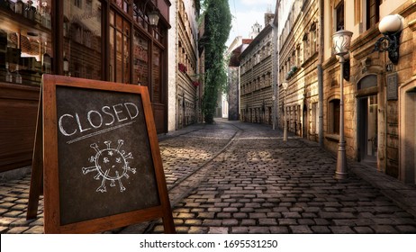 Coronavirus Crisis. CLOSED Message Board Near Bar, Cafe, Shop On Empty Street. Corona Virus COVID-19 Disease Global Pandemic Outbreak, Business Impact, Isolation, Quarantine, Stay At Home 3D Concept