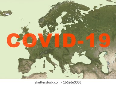 Coronavirus Pandemic, Word COVID-19 On Europe Map. The Spread Of Corona Virus In The World. COVID19 Infection, Lockdown, Economic Crisis And Travel Concept. Elements Of This Image Furnished By NASA.