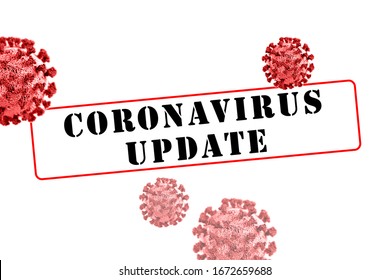 Coronavirus Update Illustration Sign. Red Stamped Design Alerting Of Update Or New Information Regarding Coronavirus. 