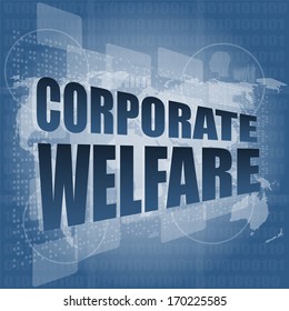 Corporate Welfare Word On Business Digital Screen